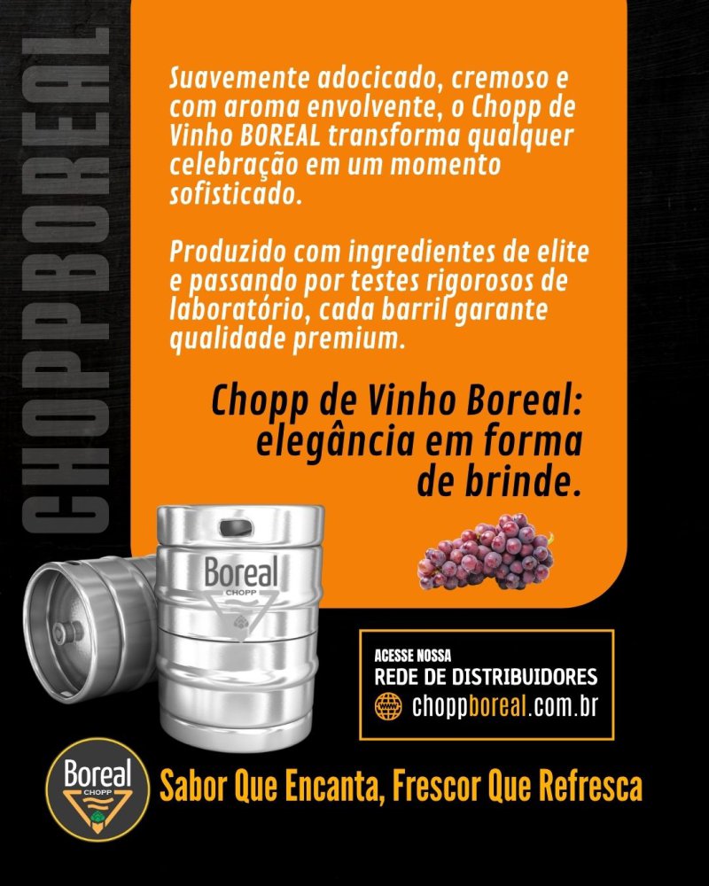 Chopp de Vinho Boreal: a fus�o perfeita entre vinho e chopp. Doce equilibrado, cremoso e envolvente.